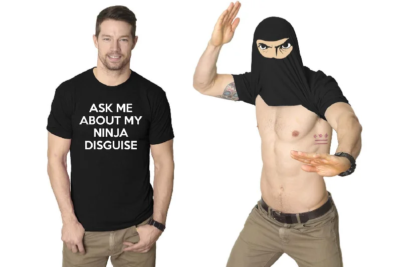 Simple T-Shirts-Ask Me About My Ninja Disguise Flip Men's T Shirt