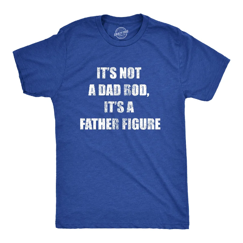 Concert T-Shirts-It's Not A Dad Bod It's A Father Figure Men's T Shirt