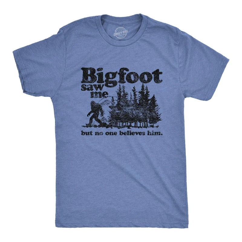 Inspirational T-Shirts-Bigfoot Saw Me Men's T Shirt