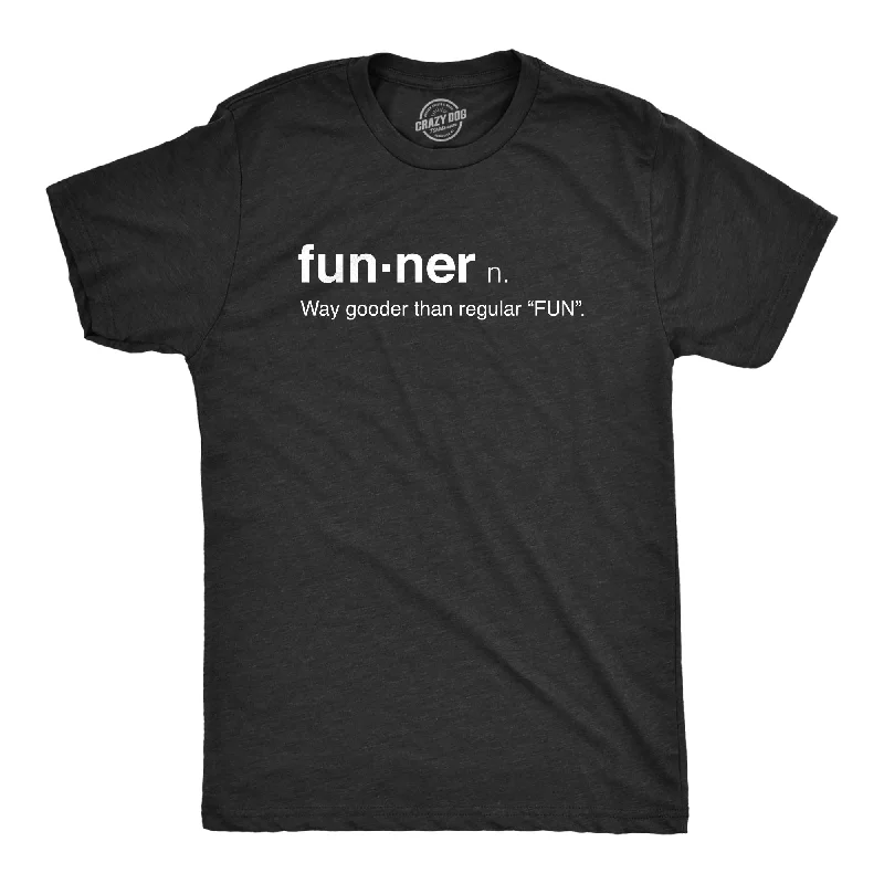 Funny Quote T-Shirts-Funner Definition Men's T Shirt