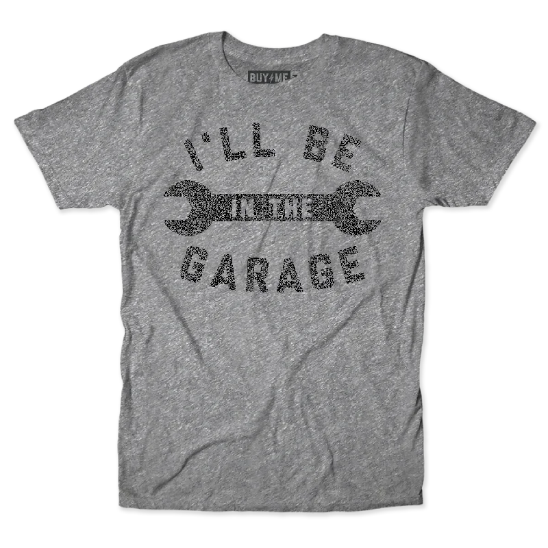 Organic Cotton T-Shirts-I'll Be In The Garage Tee