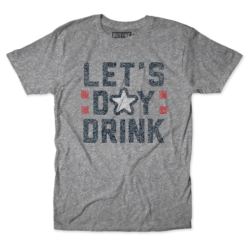 Comfortable T-Shirts-Let's Day Drink Patriotic Tee