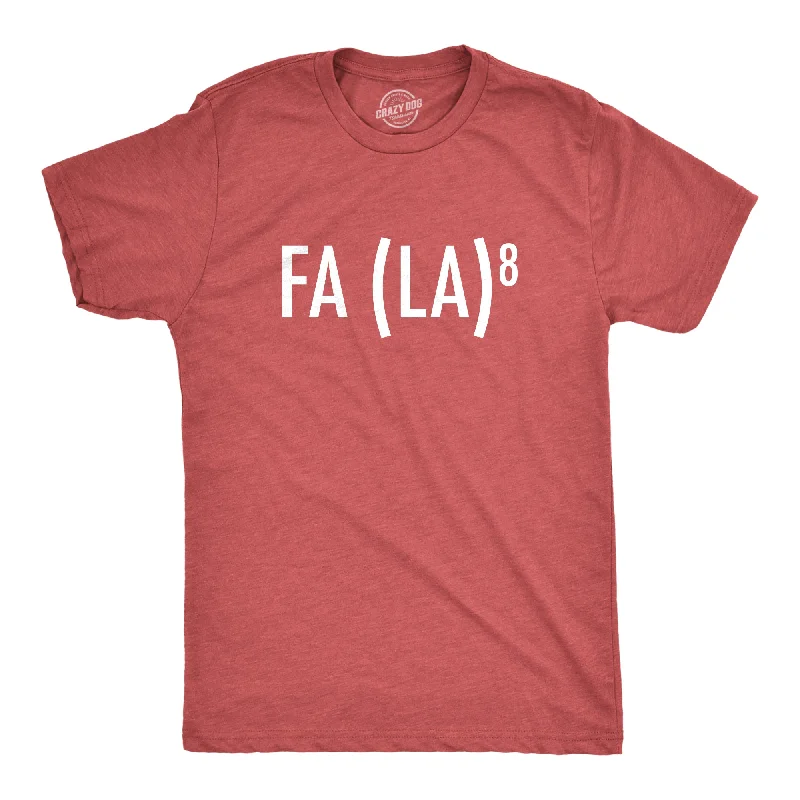 Motivational T-Shirts-Fa (La)8 Men's T Shirt