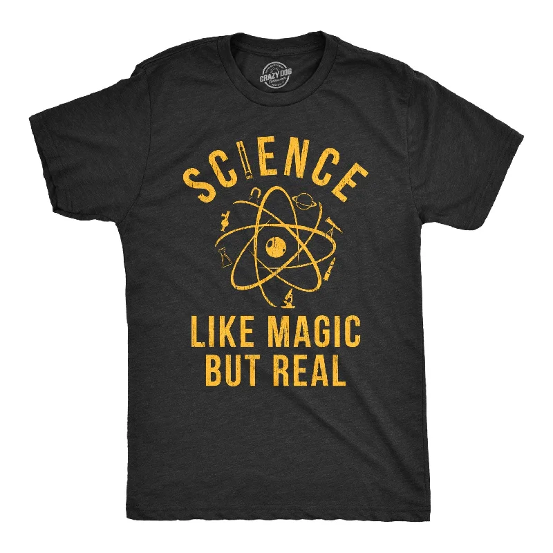 Unisex T-Shirts-Science: Like Magic But Real Men's T Shirt